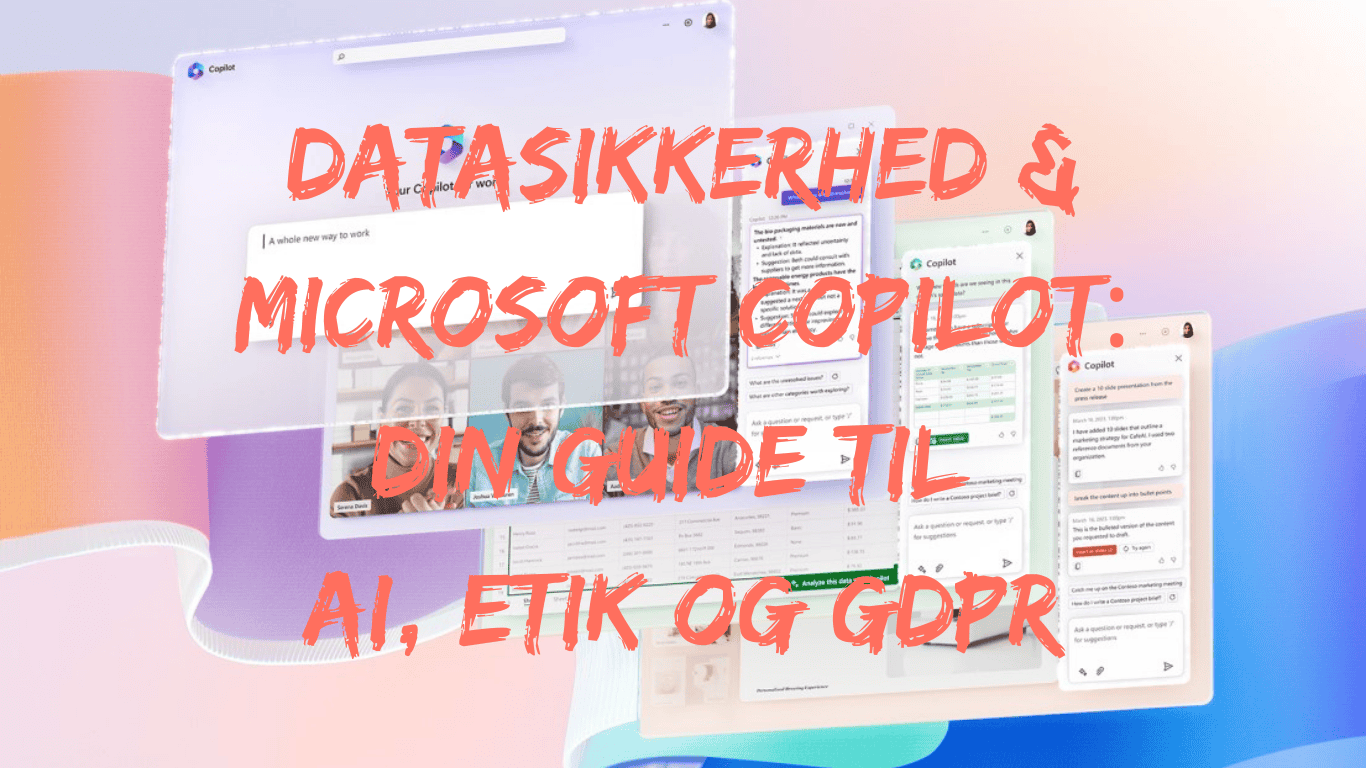 Microsoft Copilot AI assistent med teksten "datasikkerhed og Microsoft Copilot: Din guide til AI, etik og GDPR